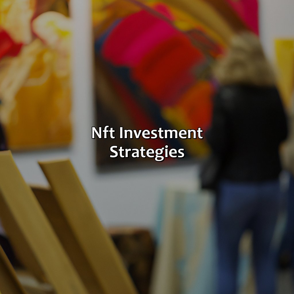 NFT investment strategies-what is an nft investment?, 