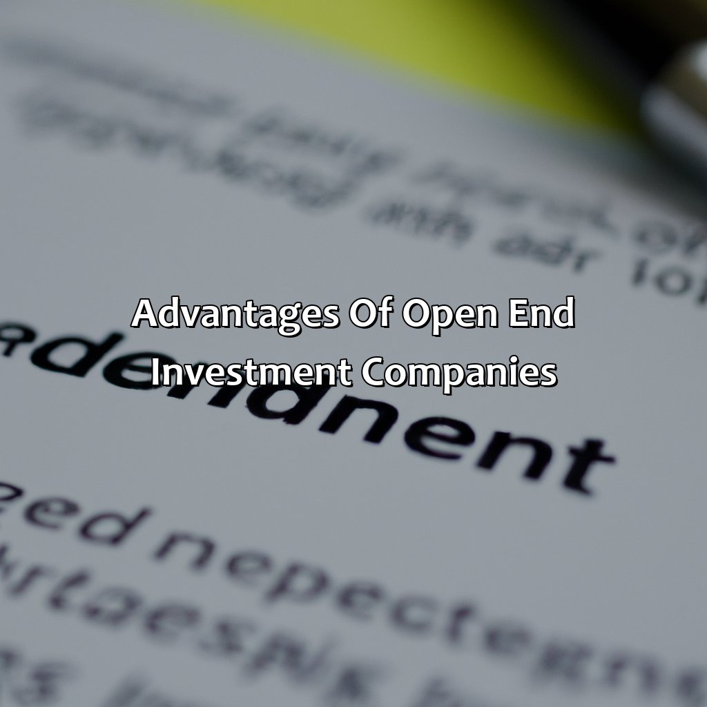 Advantages of open end investment companies-what is an open end investment company?, 