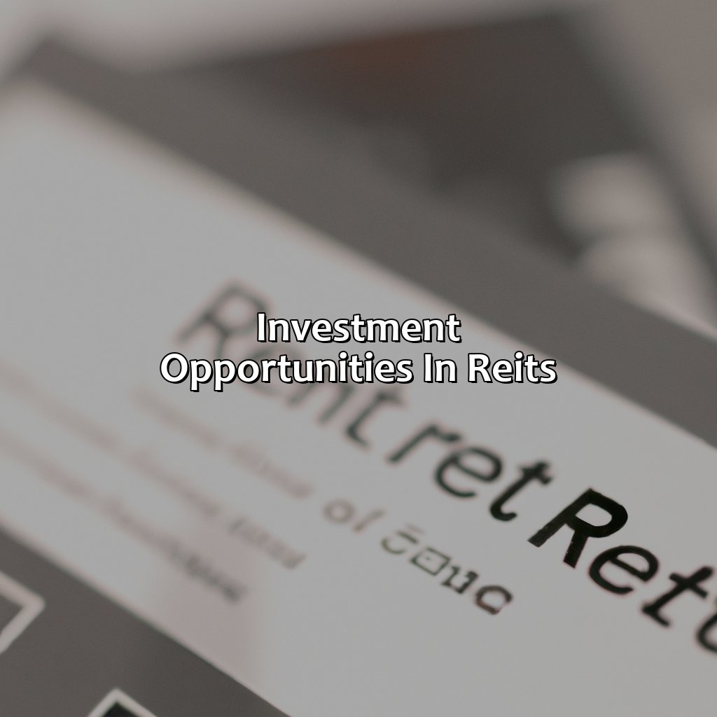 Investment Opportunities in REITs-what is an reit investment?, 