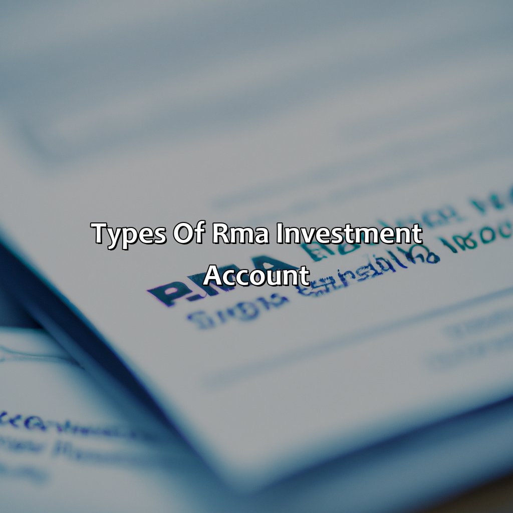 Types of RMA Investment Account-what is an rma investment account?, 