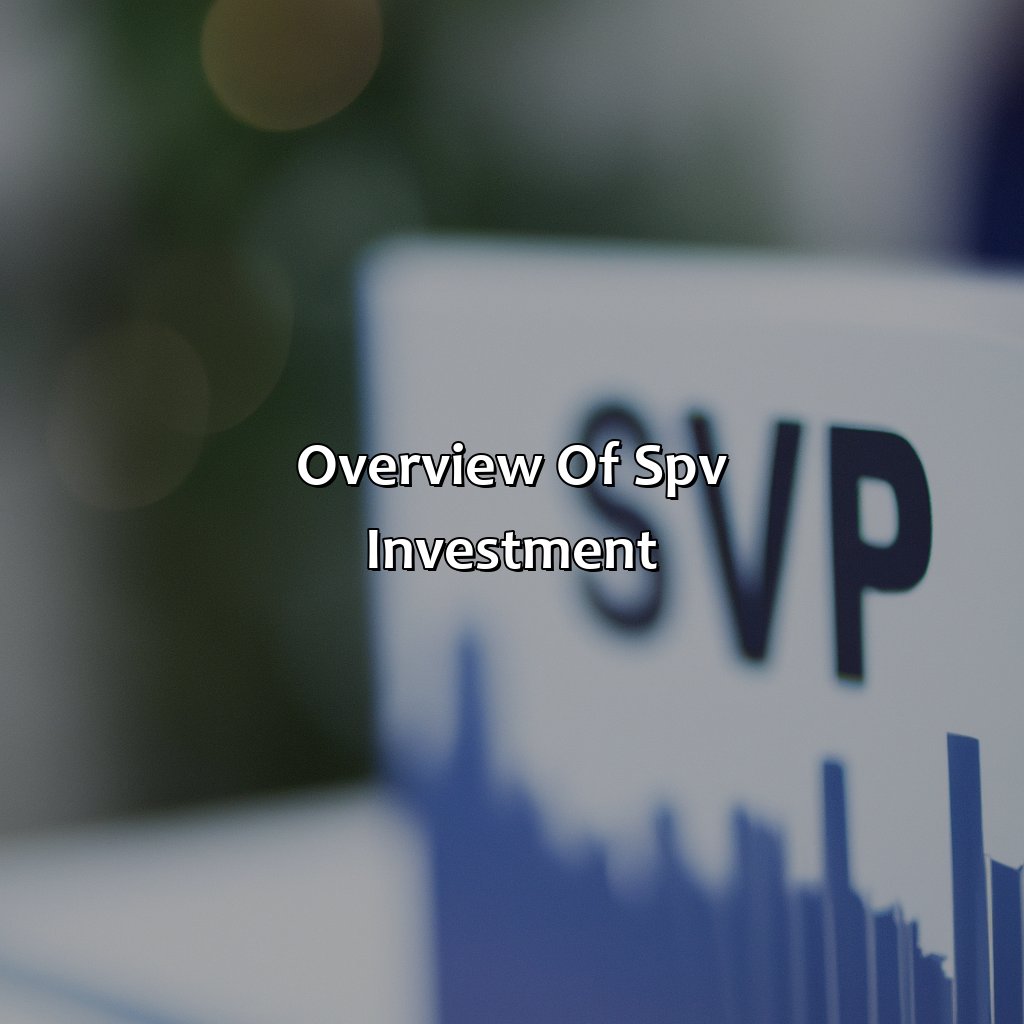 Overview of SPV Investment-what is an spv investment?, 