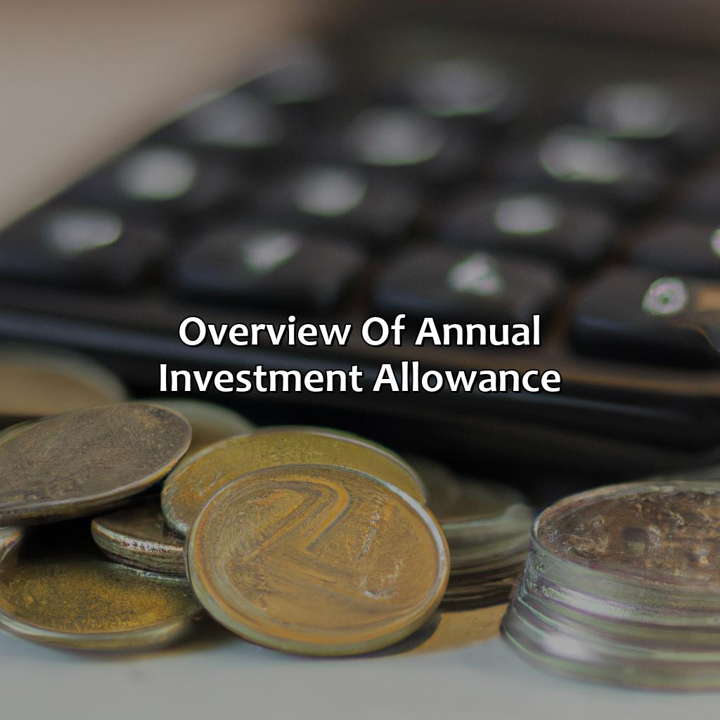 Overview of Annual Investment Allowance-what is annual investment allowance?, 