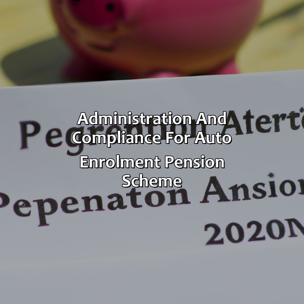 Administration and Compliance for Auto Enrolment Pension Scheme-what is auto enrolment pension?, 