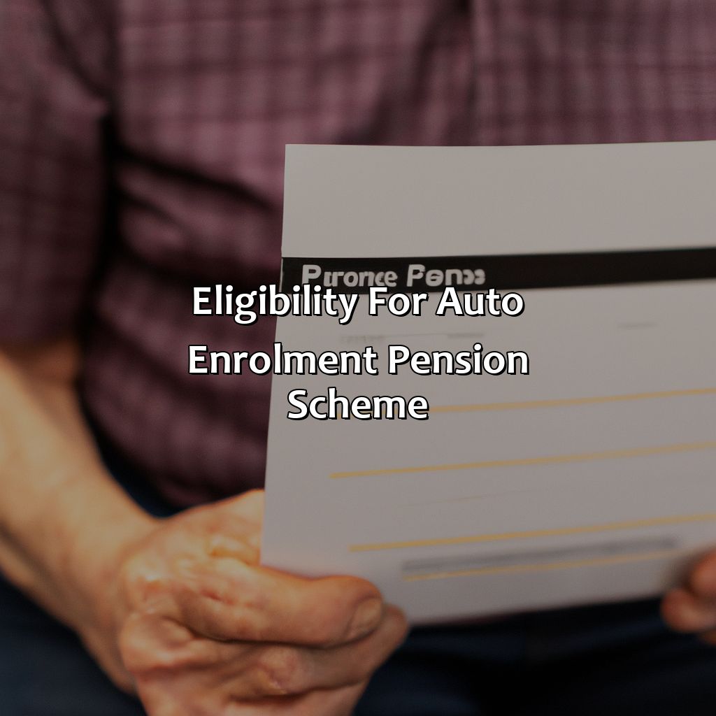 Eligibility for Auto Enrolment Pension Scheme-what is auto enrolment pension?, 