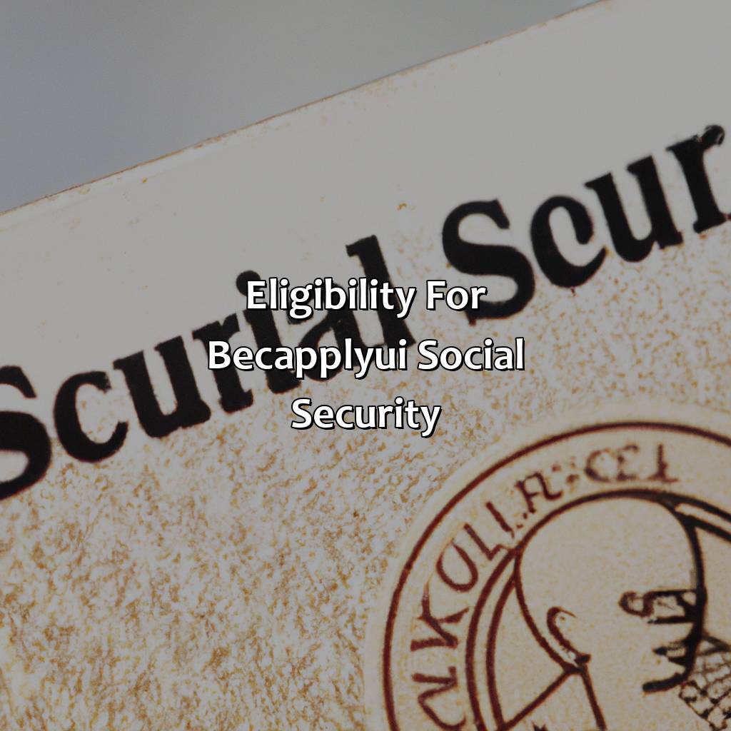 Eligibility for BEC-Apply-UI Social Security-what is bec-apply-ui social security?, 