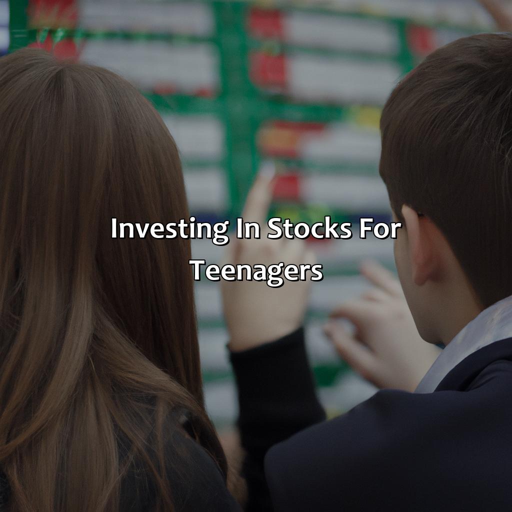 Investing in stocks for teenagers-what is best investment for teenager?, 