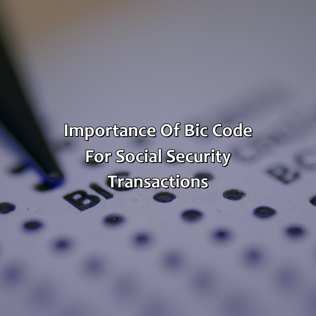 Importance of BIC code for Social Security Transactions-what is bic code for social security?, 