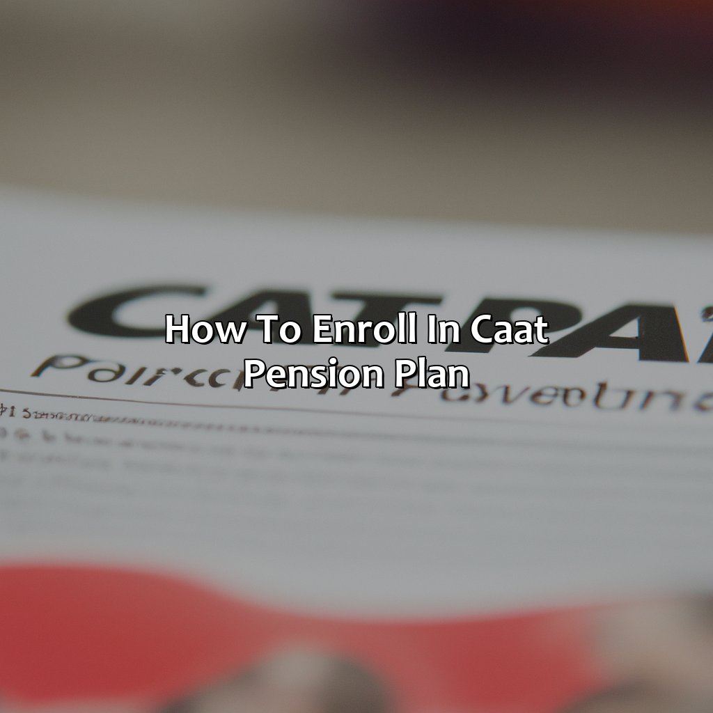 How to Enroll in CAAT Pension Plan-what is caat pension plan?, 