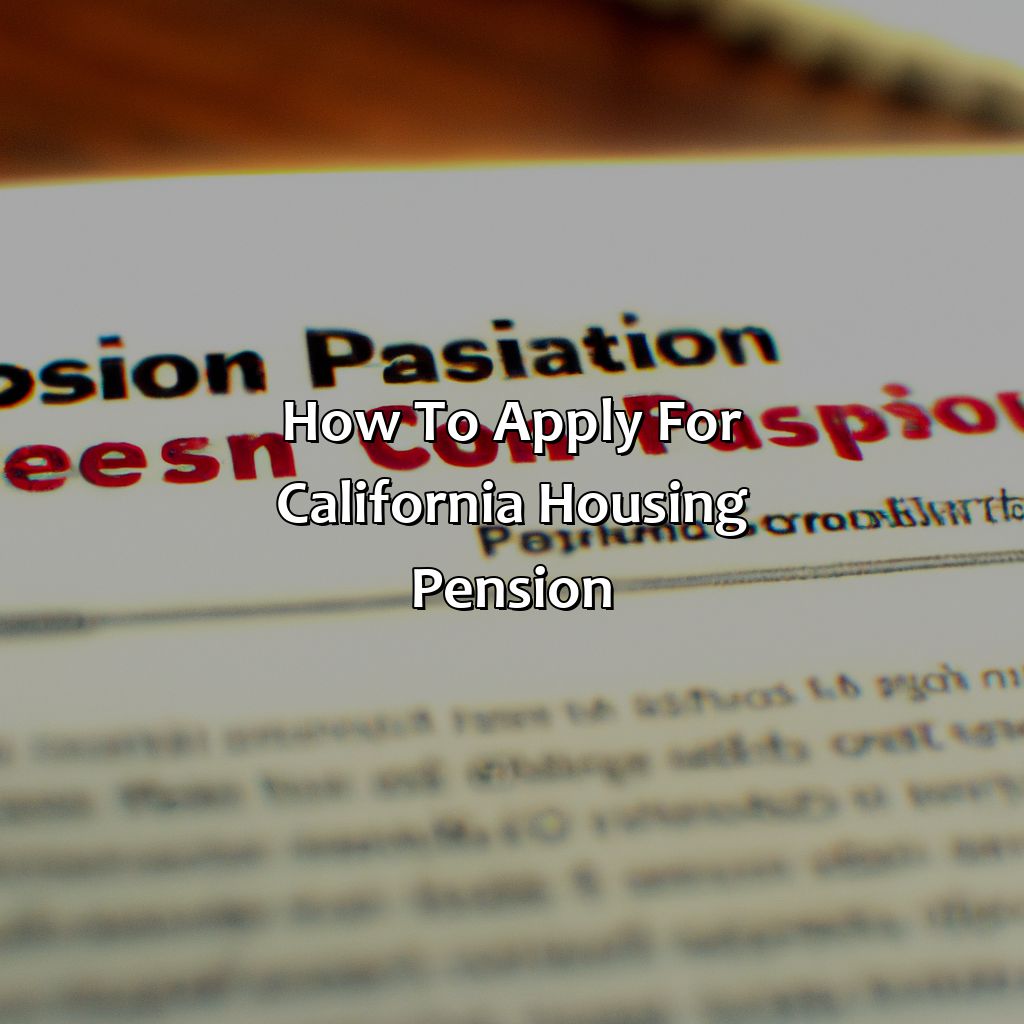 How to Apply for California Housing Pension-what is california housing pension?, 