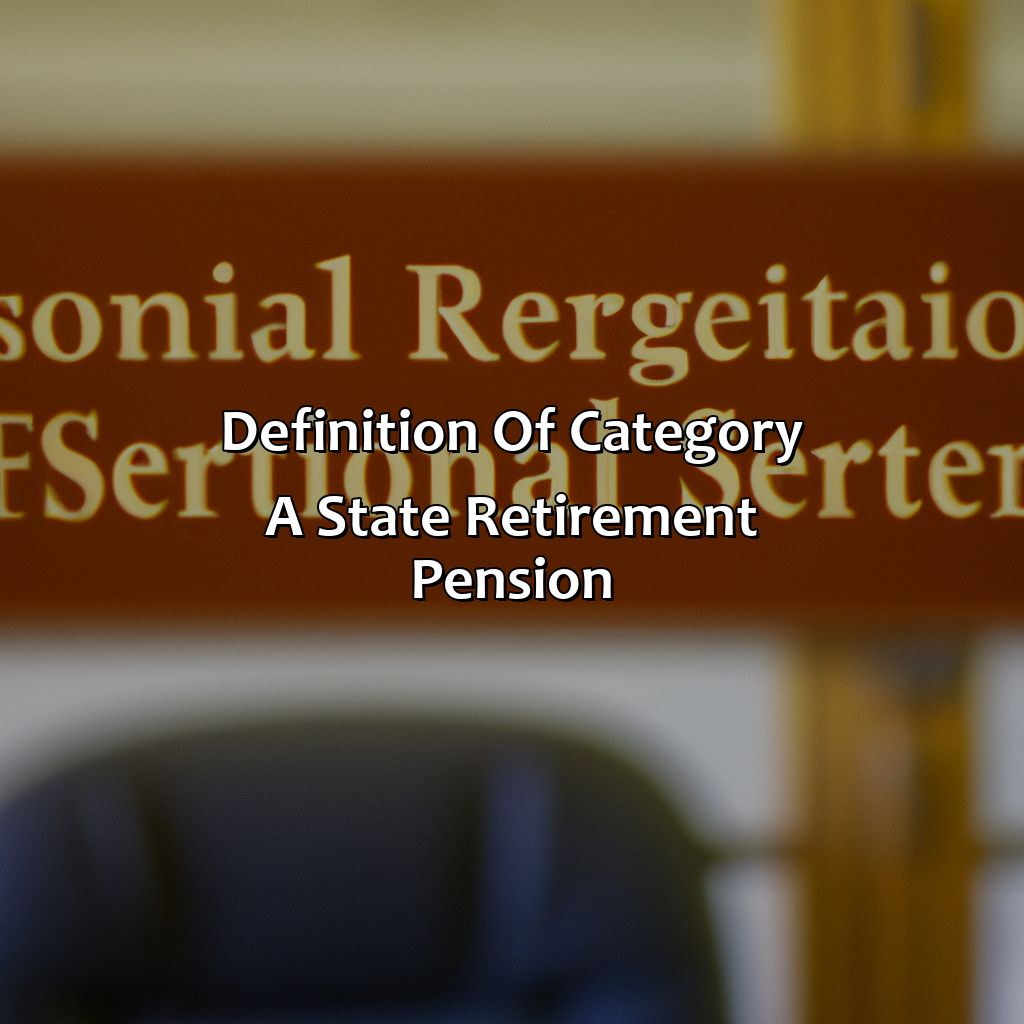 Definition of Category A State Retirement Pension-what is category a state retirement pension?, 