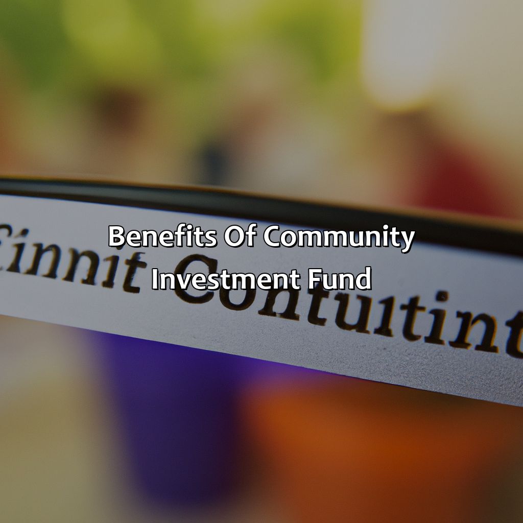 Benefits of Community Investment Fund-what is community investment fund?, 