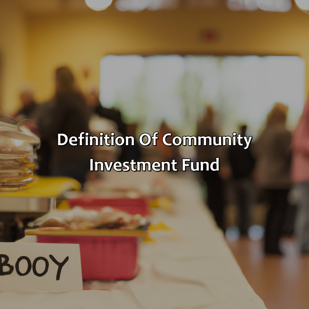 Definition of Community Investment Fund-what is community investment fund?, 