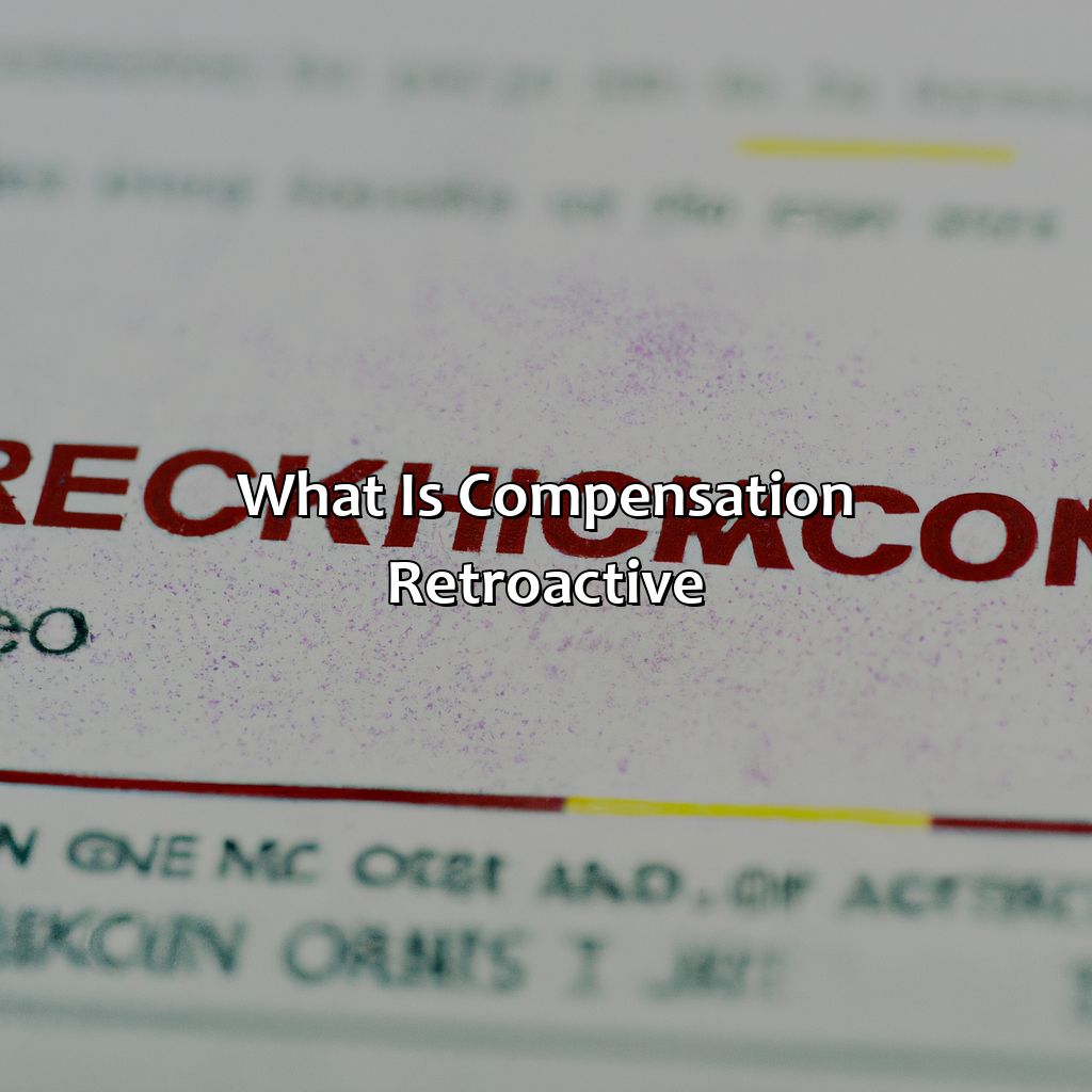 What is Compensation Retroactive?-what is compensation and pension retroactive?, 