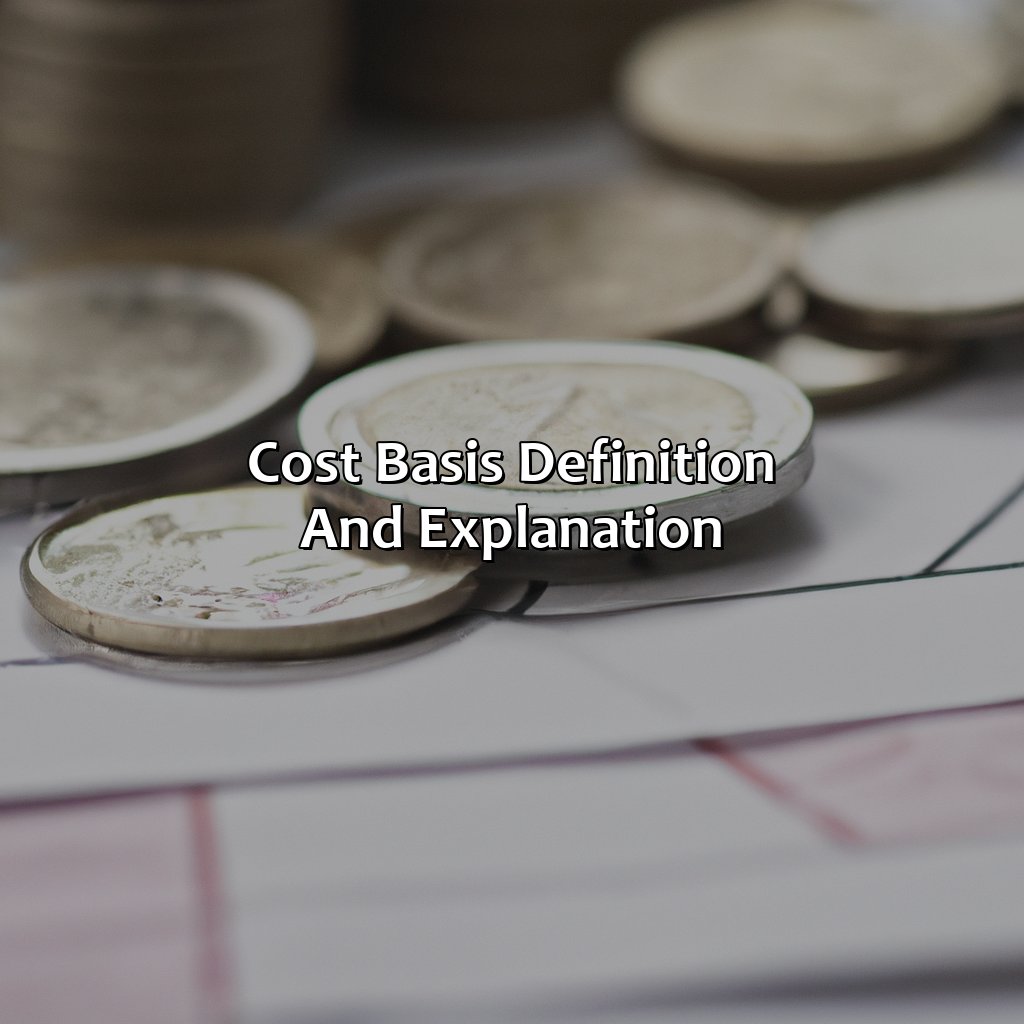 Cost Basis Definition and Explanation-what is cost basis investment?, 