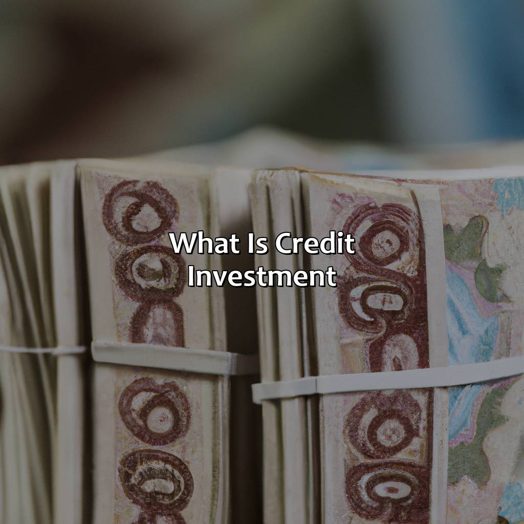 What is Credit Investment?-what is credit investment?, 