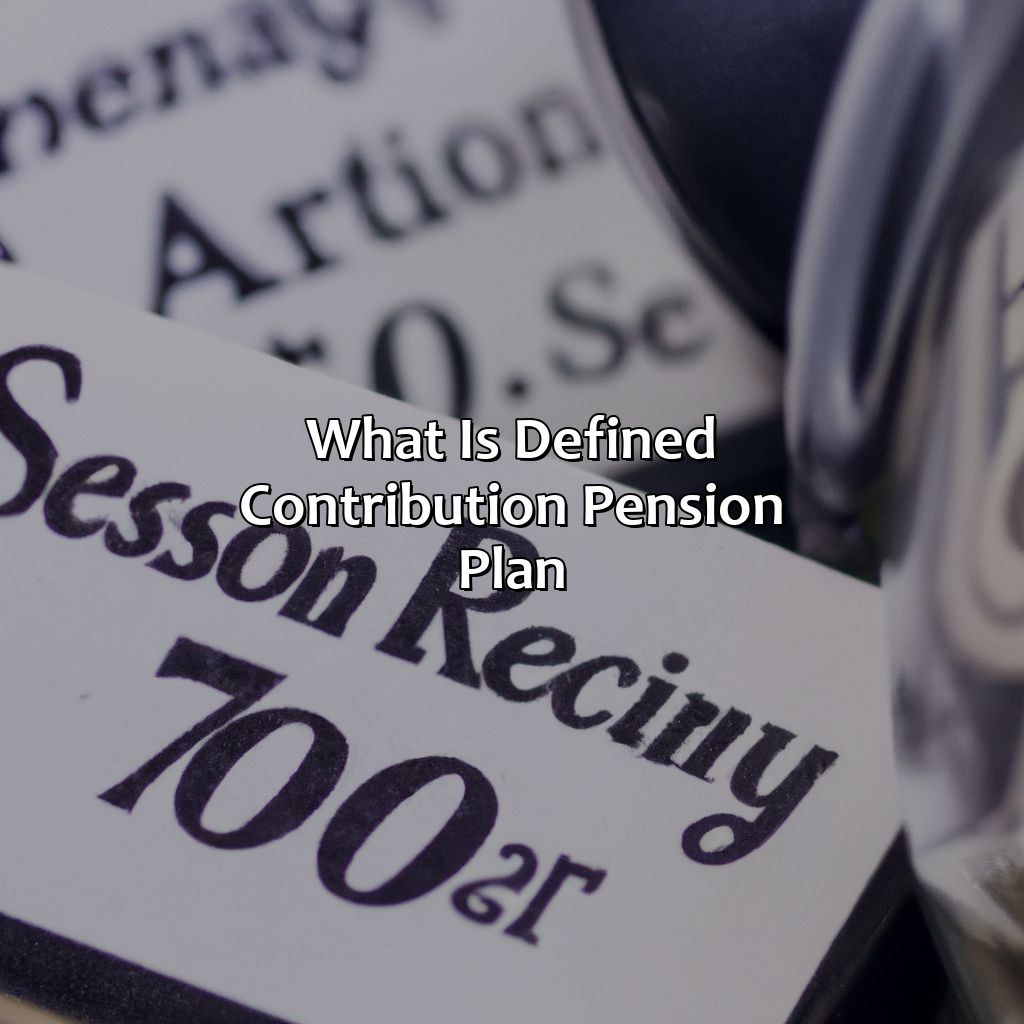 What Is Defined Contribution Pension Plan?