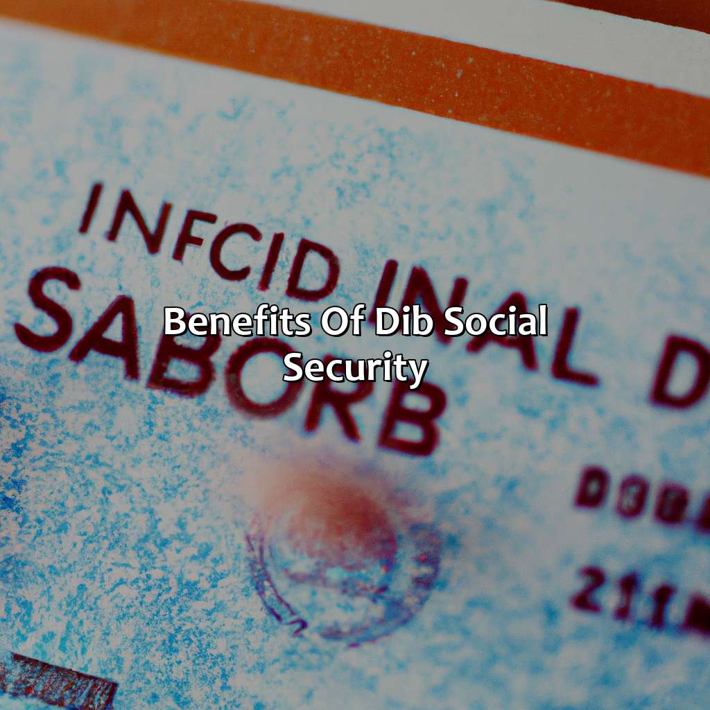 Benefits of DIB Social Security-what is dib social security?, 