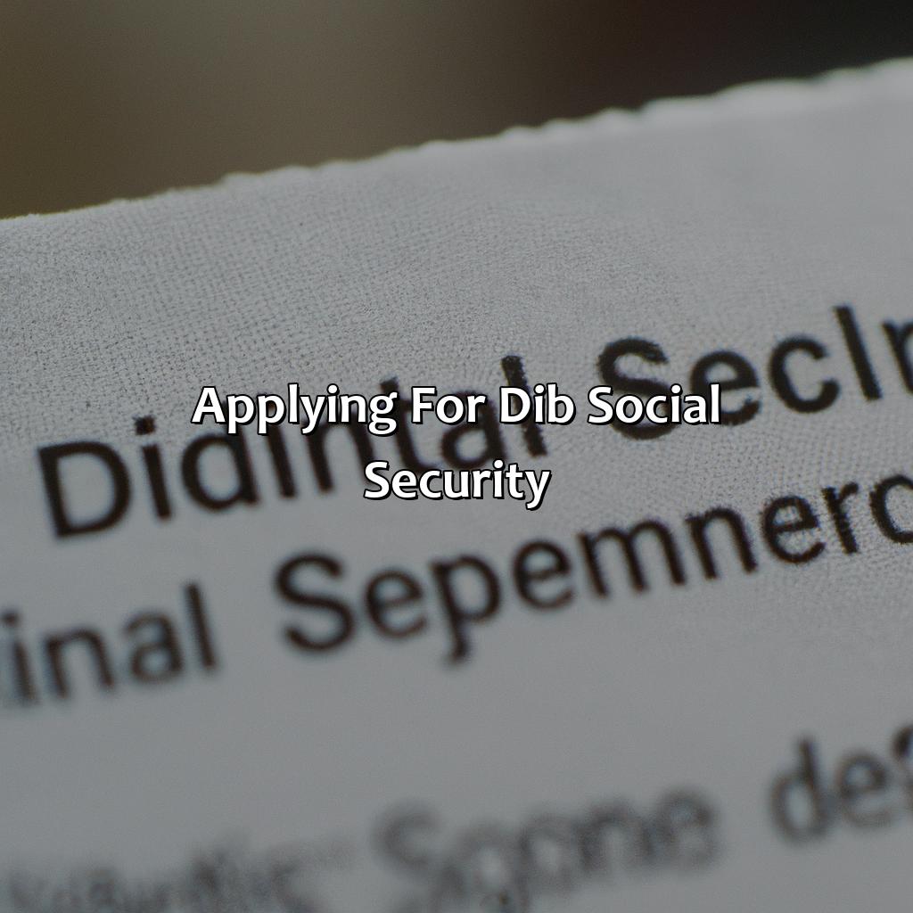 Applying for DIB Social Security-what is dib social security?, 