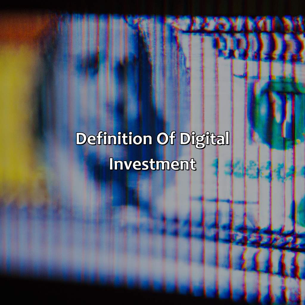 Definition of Digital Investment-what is digital investment?, 