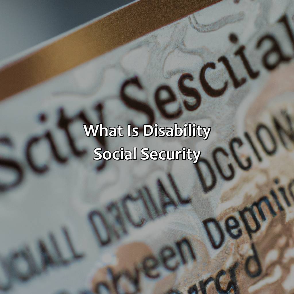 What Is Disability Social Security?