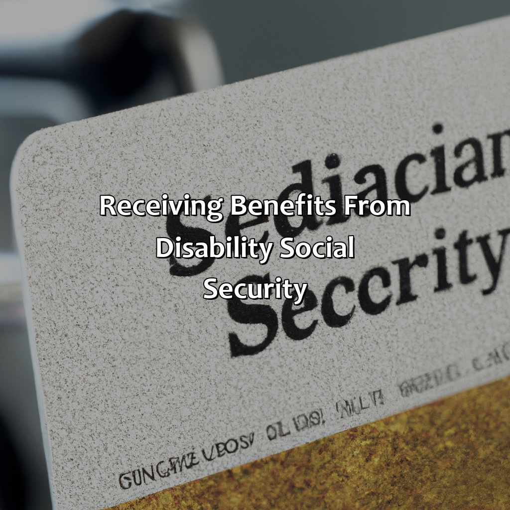 Receiving Benefits from Disability Social Security-what is disability social security?, 