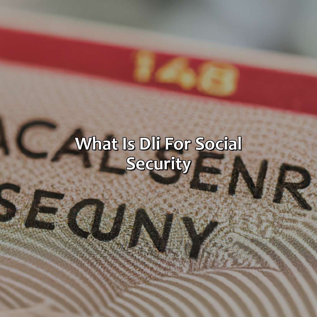 What is DLI for Social Security?-what is dli for social security?, 