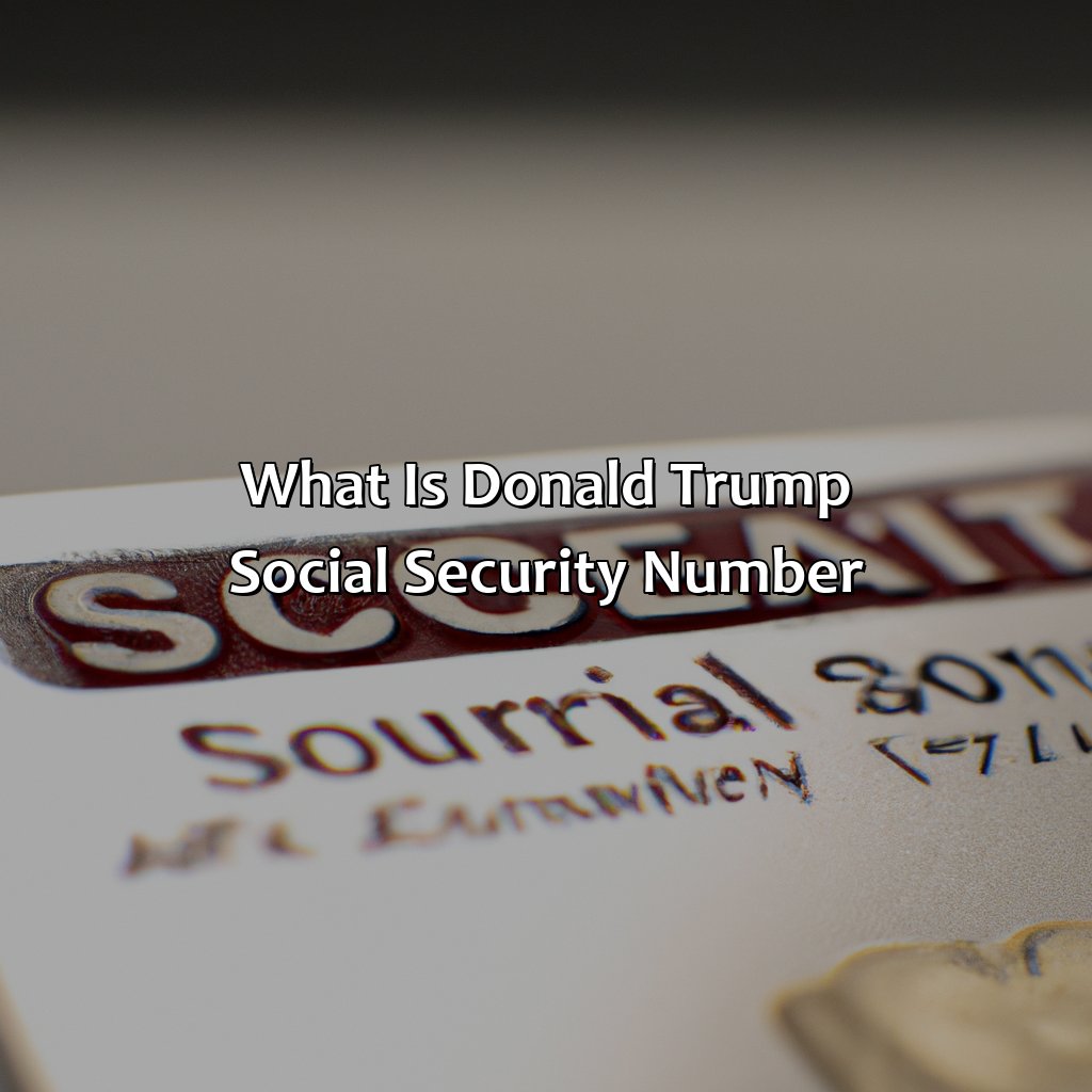 What Is Donald Trump Social Security Number?