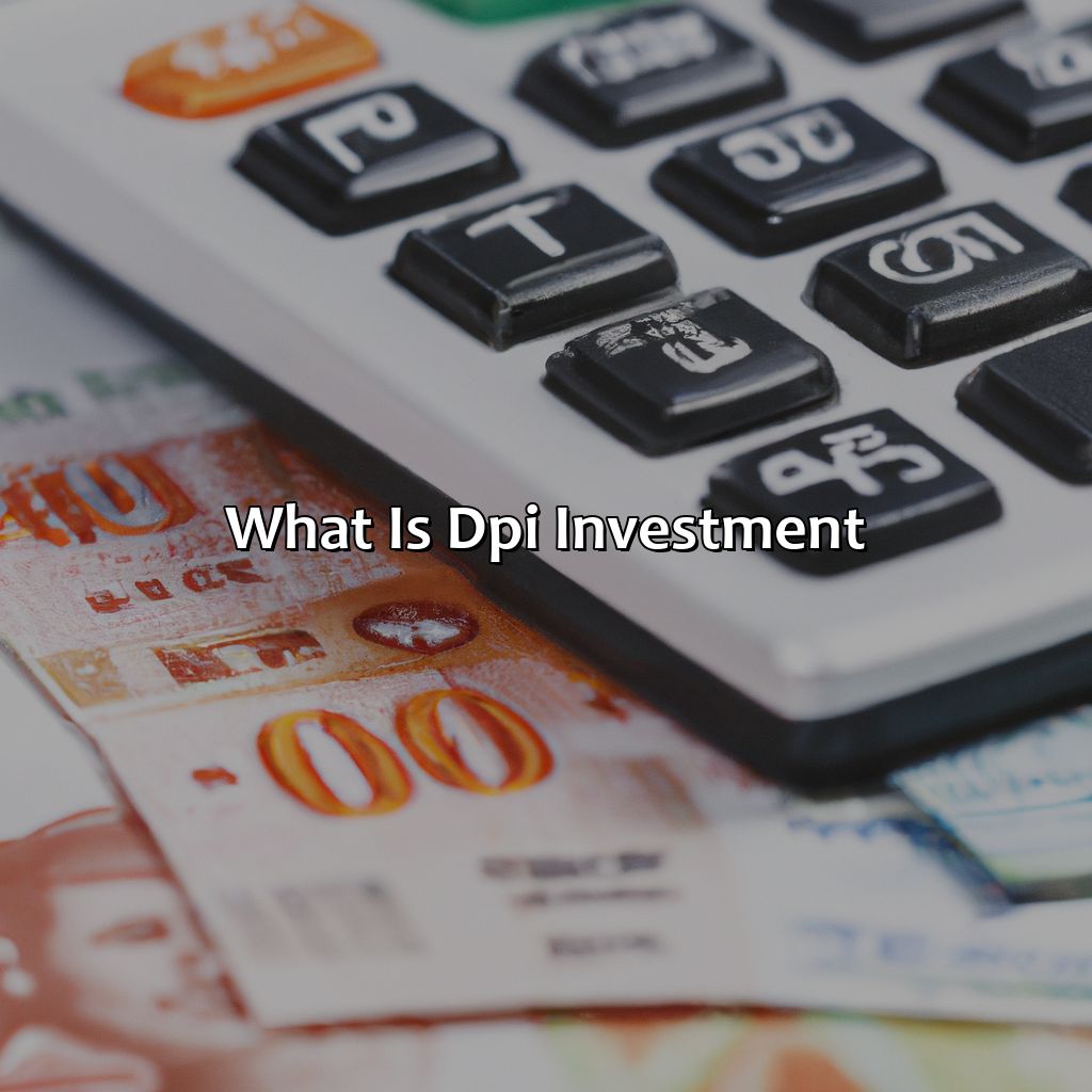 What Is Dpi Investment?