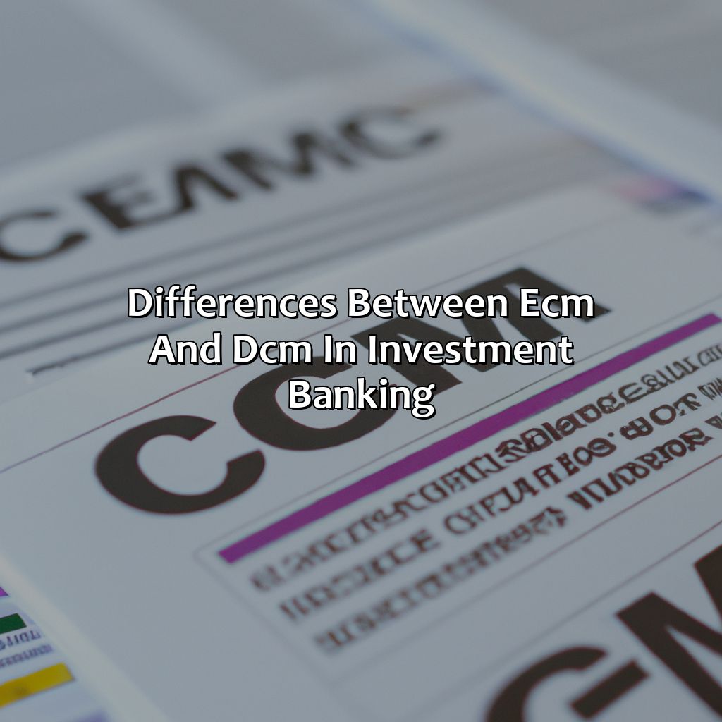 Differences between ECM and DCM in Investment Banking-what is ecm in investment banking?, 