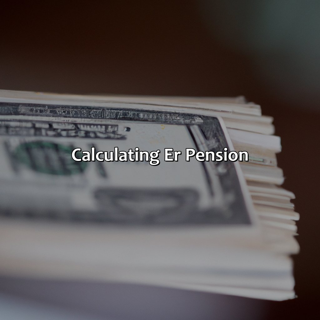 Calculating ER Pension-what is er pension?, 