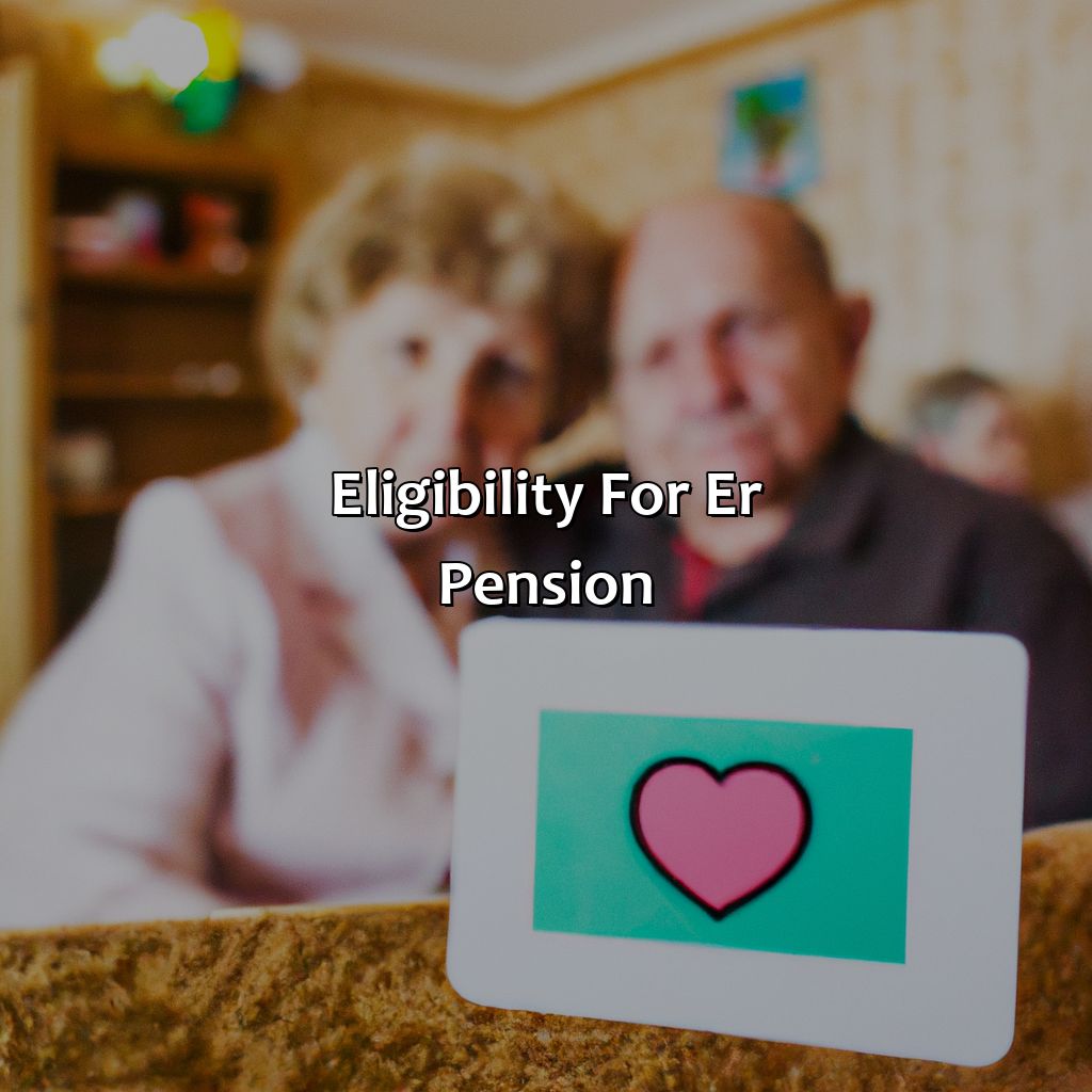 Eligibility for ER Pension-what is er pension?, 