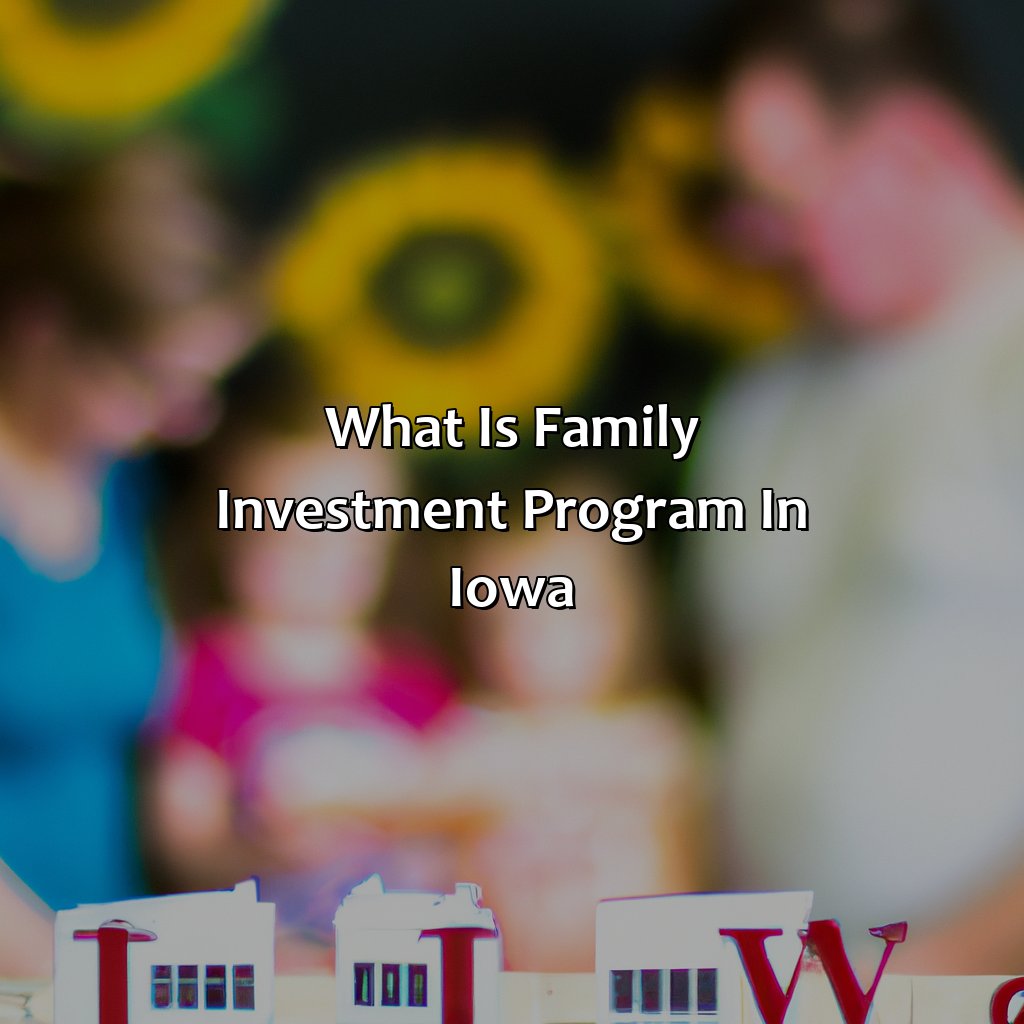 What Is Family Investment Program In Iowa?