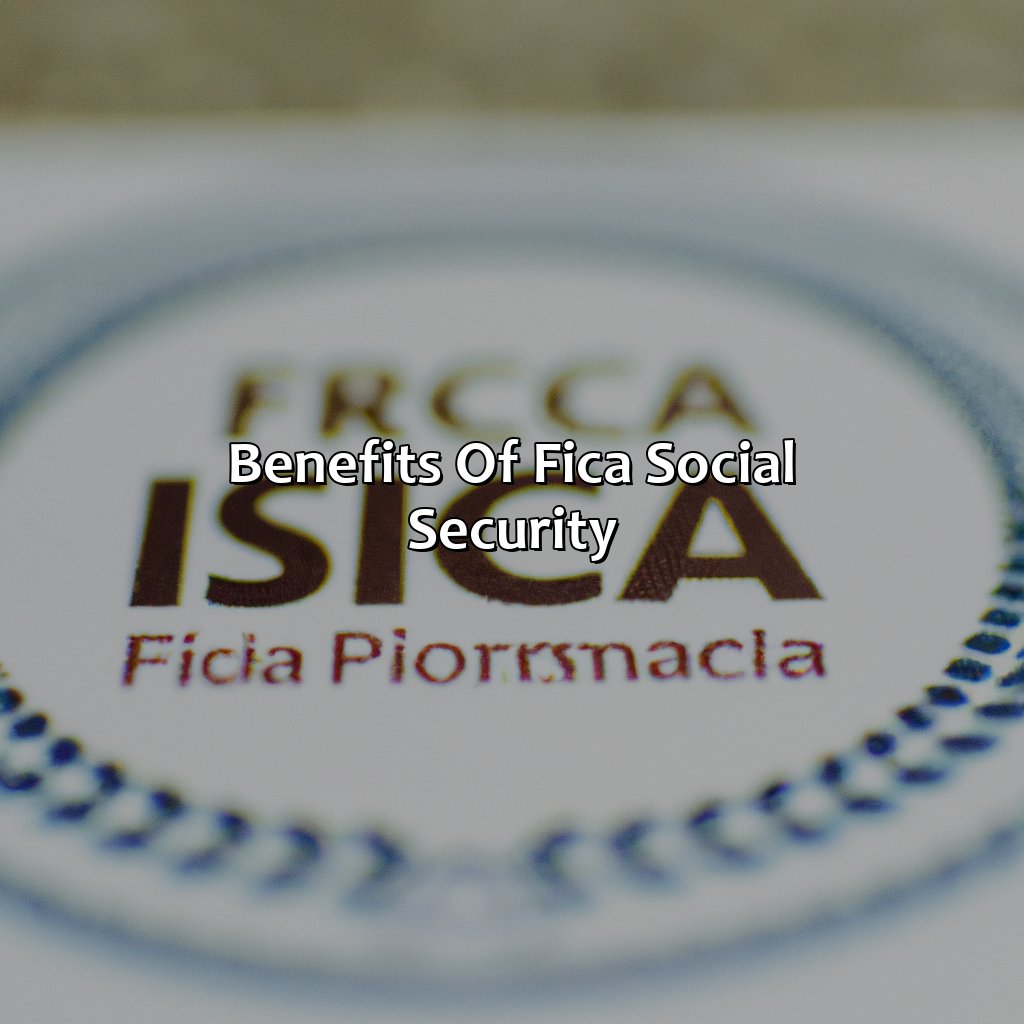 Benefits of FICA Social Security-what is fica social security?, 