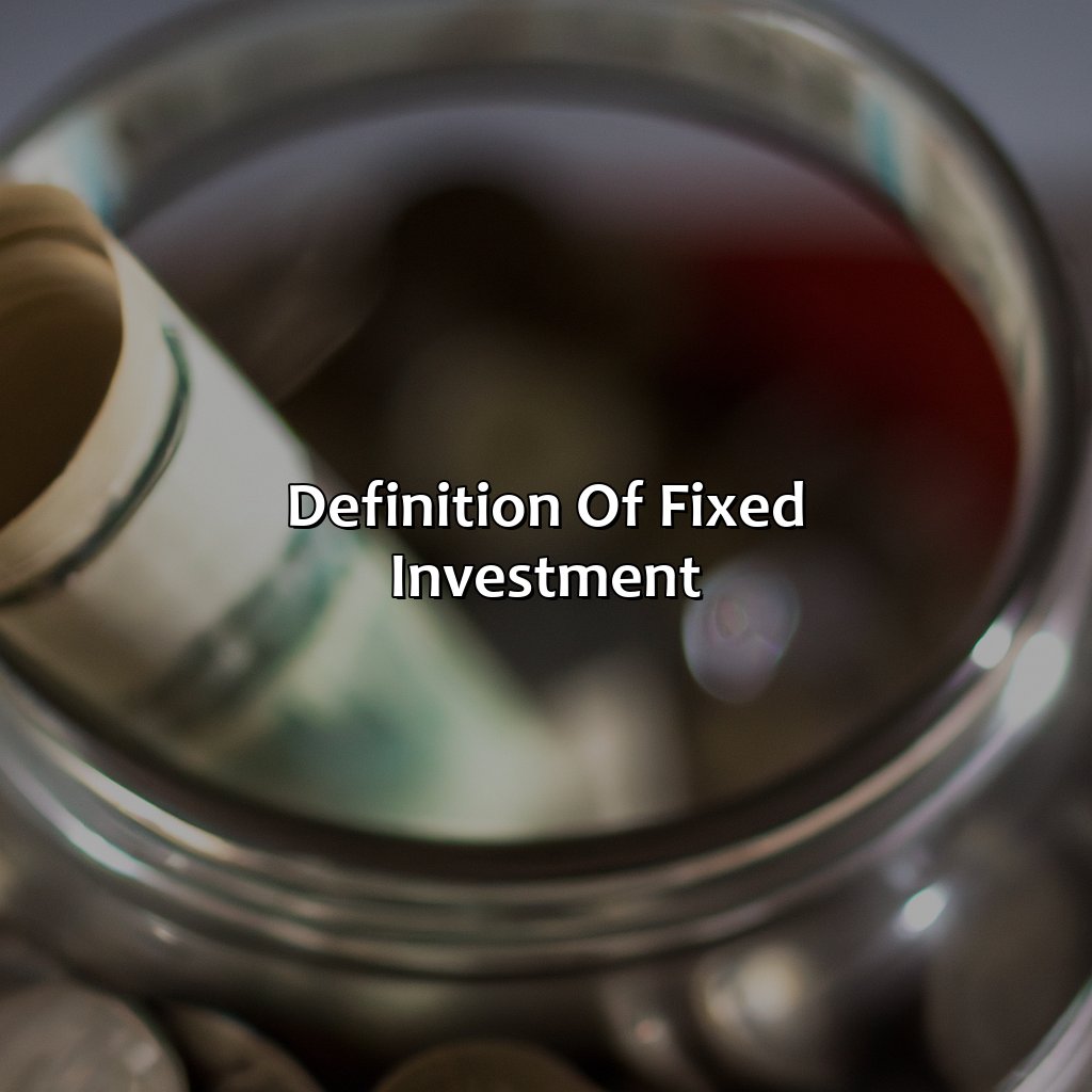 Definition of Fixed Investment-what is fixed investment?, 