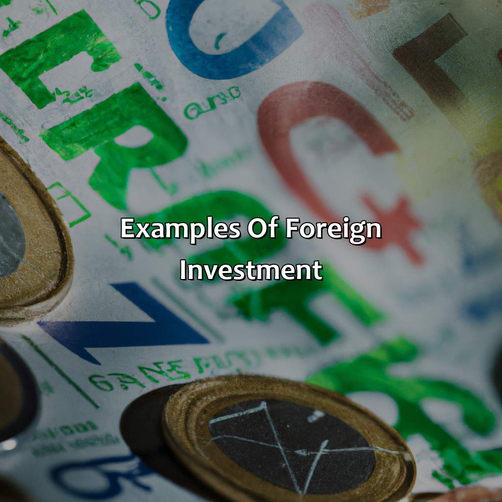 Examples of Foreign Investment-what is foreign investment?, 