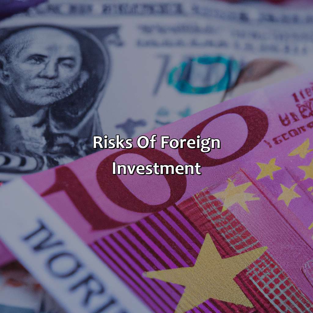 Risks of Foreign Investment-what is foreign investment?, 