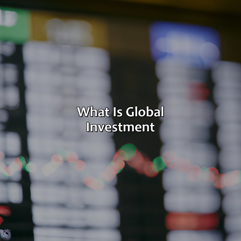 What is Global Investment?-what is global investment?, 