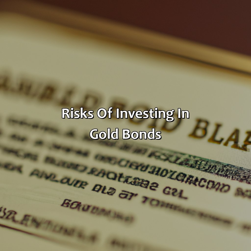 Risks of investing in gold bonds-what is gold bonds investment?, 