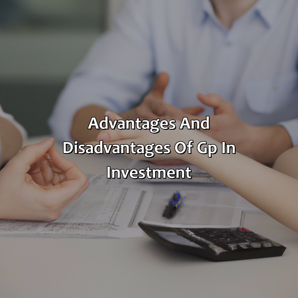 Advantages and Disadvantages of GP in Investment-what is gp in investment?, 