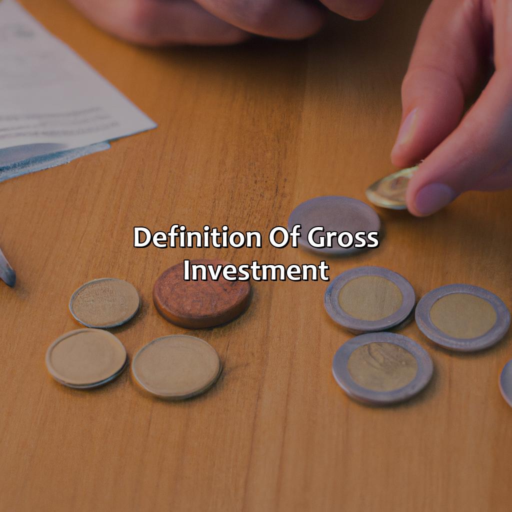 Definition of Gross Investment-what is gross investment?, 