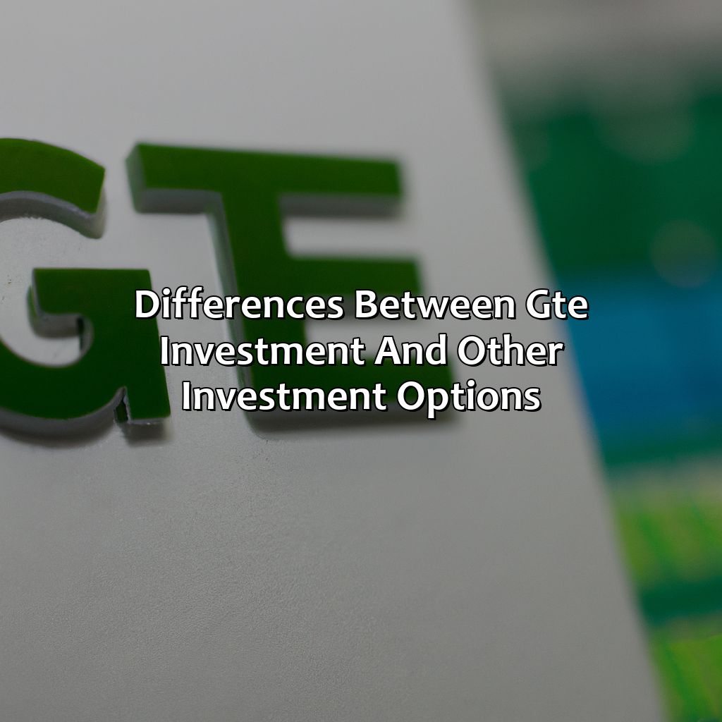 Differences between GTE Investment and Other Investment Options-what is gte investment?, 