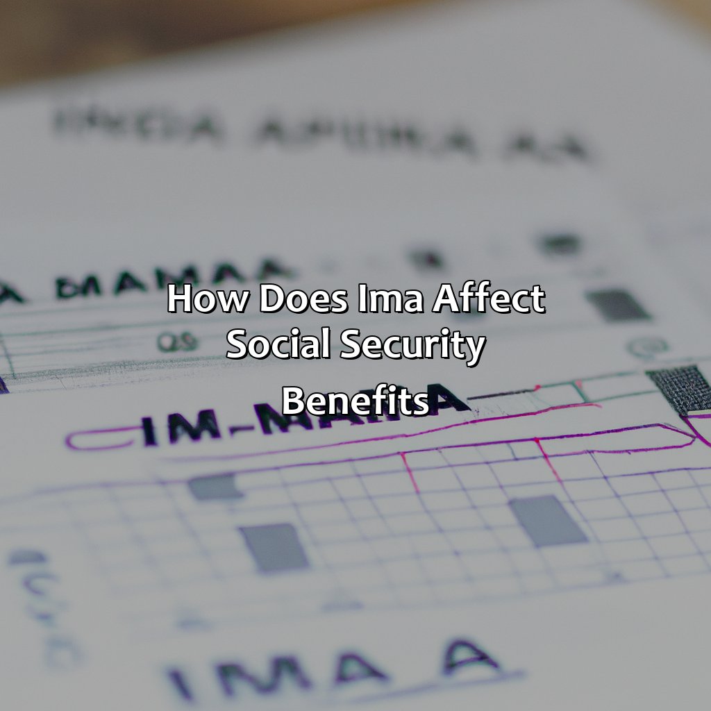 How does IMA affect social security benefits?-what is ima for social security?, 