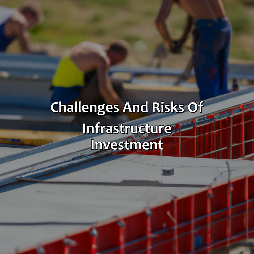 Challenges and Risks of Infrastructure Investment-what is infrastructure investment?, 