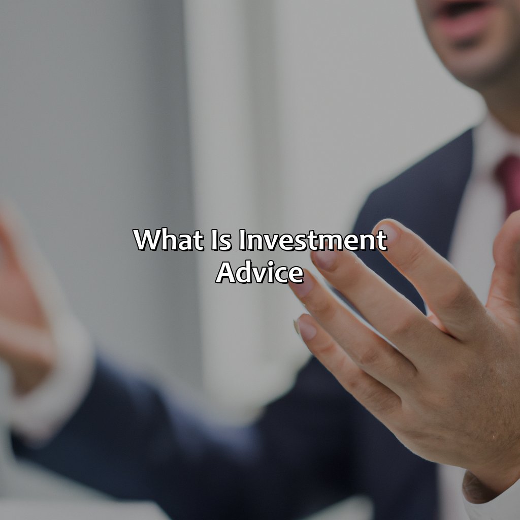 What Is Investment Advice?