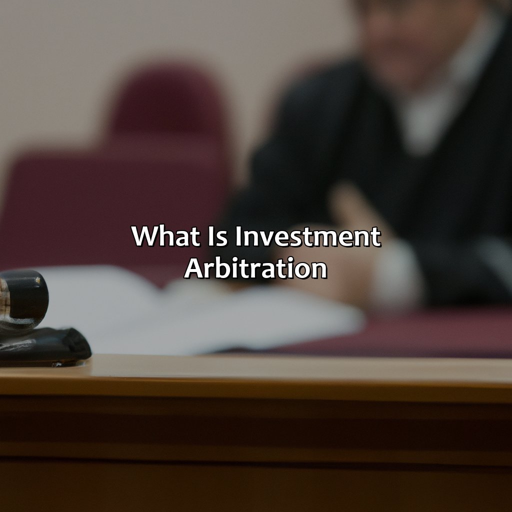 What is Investment Arbitration?-what is investment arbitration?, 