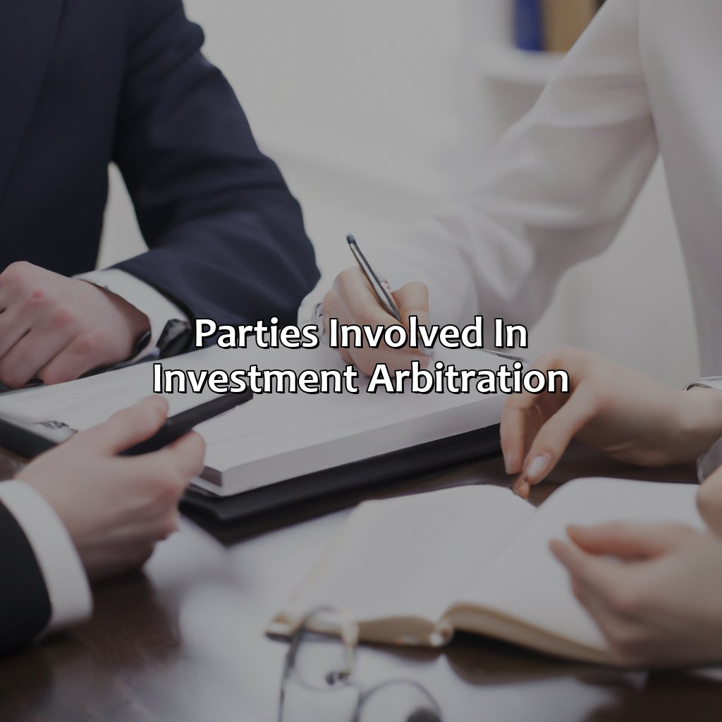 Parties Involved in Investment Arbitration-what is investment arbitration?, 