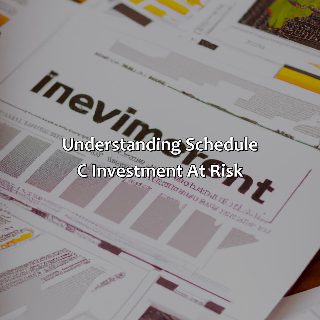 Understanding Schedule C Investment at Risk-what is investment at risk on schedule c?, 