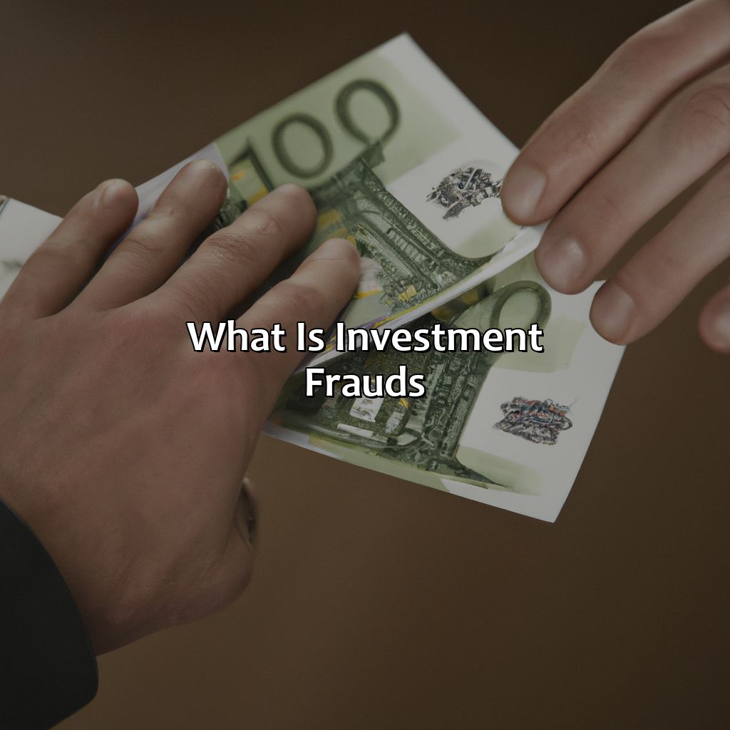 What Is Investment Frauds?