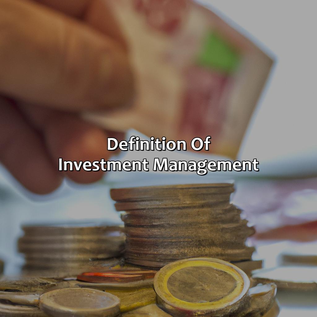 Definition of Investment Management-what is investment management?, 