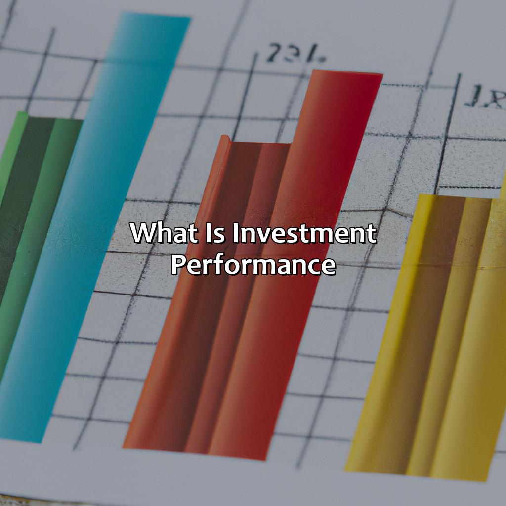 What Is Investment Performance?